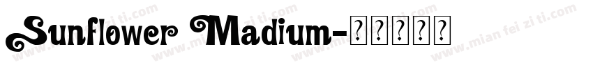 Sunflower Madium字体转换